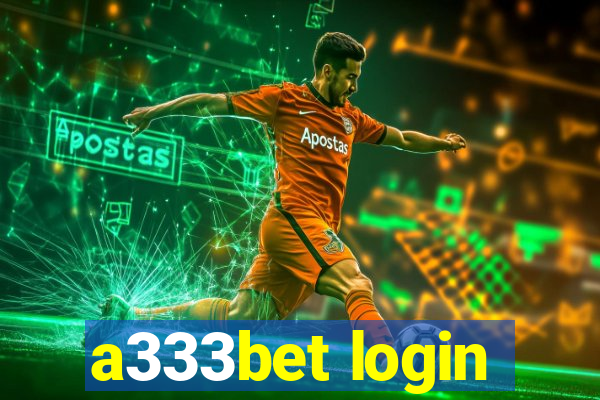 a333bet login